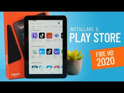 FIRE HD 8 2020: come installare Play Store e servizi Google