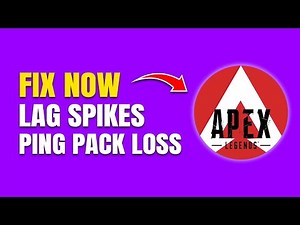 How To Fix Apex Legends Lag, High Ping & Packet Loss (Boost Connection Speed)
