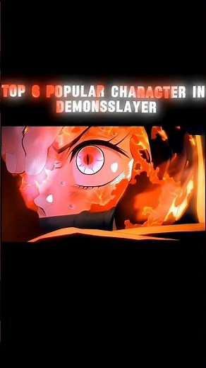 TOP 6 MOST POPULAR CHARACTER IN DEMONS SLAYER ANIME #anime #animeedit