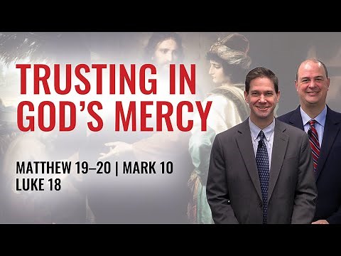 Matthew 19–20; Mark 10; Luke 18 | Taylor and Tyler | Come Follow Me Insights