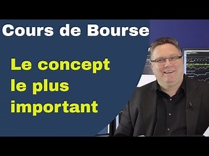 Cours de bourse Le concept le plus important