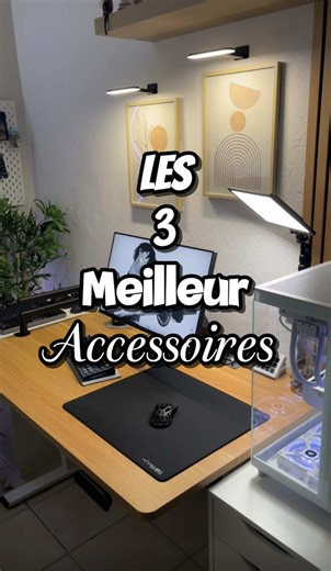 Les 3 Meilleurs Accessoires pour Améliorer Votre Setup