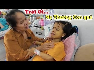 Mẹ Chồng Vượt 1000km vào Thăm Hạnh - Xem Không Cầm Được Nước Mắt