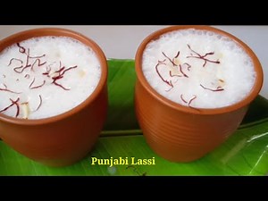 Famous Punjabi Lassi Recipe | How to make Lassi at home .