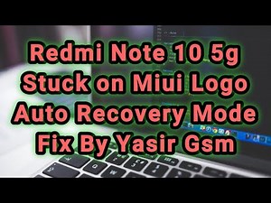 Redmi Note 10 5g Stuck on Miui Logo Auto Recovery Mode Fix By Yasir Gsm