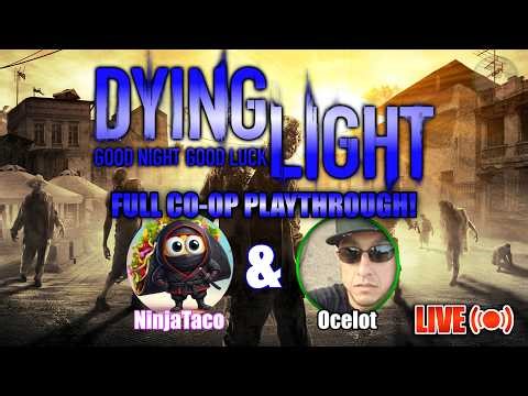 Dying Light FULL CO-OP Playthrough! w/@LeaMarie05 #2