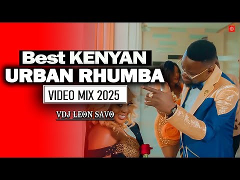 URBAN RHUMBA VIDEO MIX 2025 | DRILL RHUMBA | VDJ LEON SAVO FT SAUTI SOL, BIEN, OKELLO MAX, BENSOUL