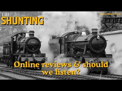 Online Reviews & Should we listen? | The Shunting Yard Live Ep.29