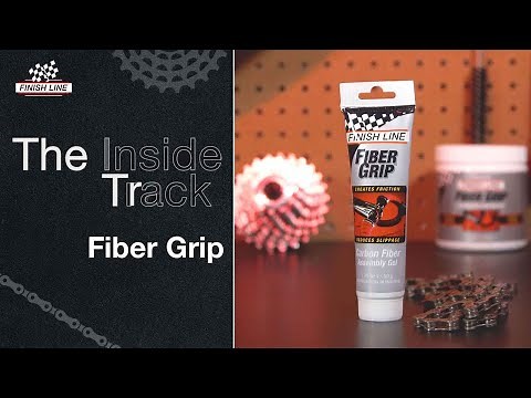 Fiber Grip | Finish Line : The Inside Track