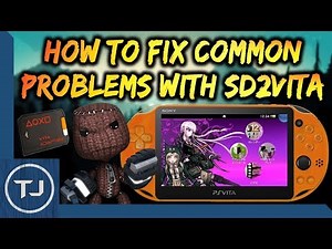How To Fix Common Problems With SD2Vita!