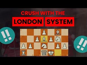 Crush with the LONDON SYSTEM !! - Best Opening for Beginners and ALL LEVELS in chess!!