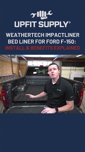 WeatherTech ImpactLiner Bed Liner for Ford F-150: Install & Benefits Explained