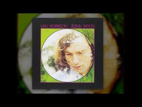 Van Morrison - Astral Weeks (Full Album)
