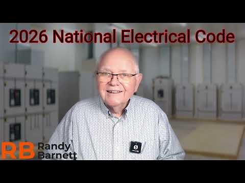 EC&M Tech Talk — Changes to the 2026 National Electrical Code