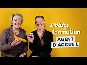 L’Objet de ma formation ? Agent d’accueil ! | Yvette & Amandine