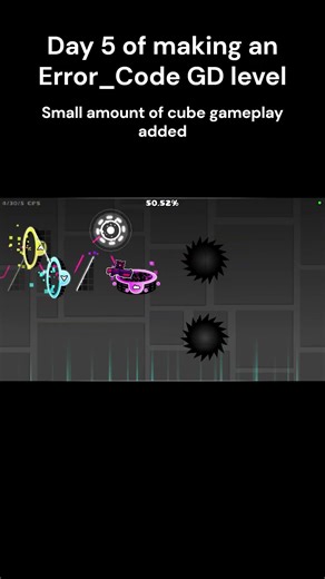 Day 5 Making an Error_Code Geometry Dash level #errorcode