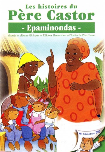 Les Histoires du Père Castor - Épaminondas (S03E42) (1999) | Creators | ČSFD.cz