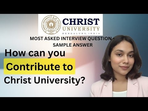 Christ's Most Asked Interview Question with Sample Answer #ChristUniversity