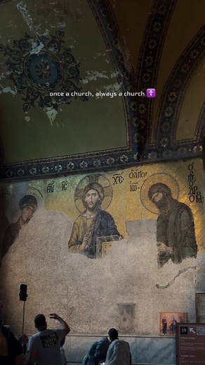 Once a Church, Always a Church — Ayasofya in Constantinople