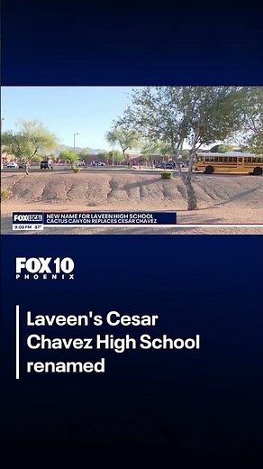 Cesar Chavez High School gets new name | FOX 10 Phoenix