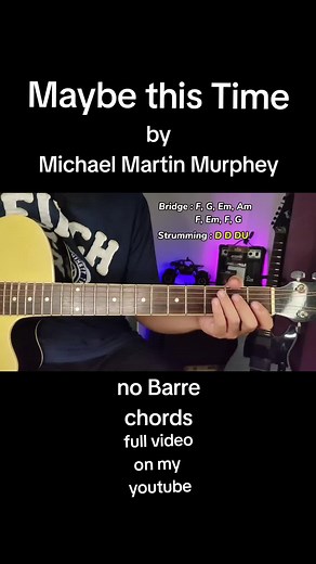 Maybe This Time Guitar Tutorial: No Barre Chords