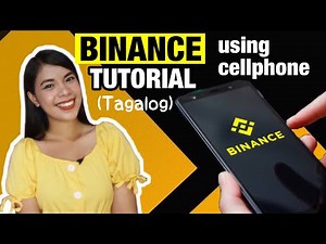 BINANCE FULL TUTORIAL USING CELLPHONE - GCASH Cash In/Cash Out (TAGALOG Complete Guide!)