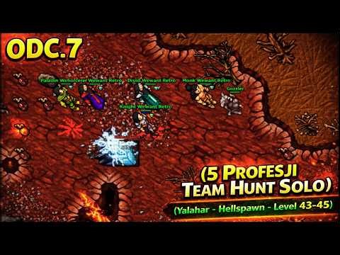 EDC.7 (5 Professions Team Hunt Solo) (Yalahar Hellspawn - Level 43-45)
