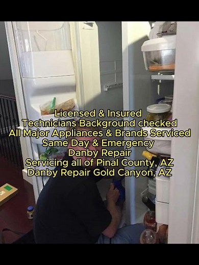 Danby Repair Gold Canyon, AZ 623 257 3280