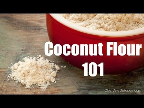 Coconut Flour 101 - Everything You Need To Know