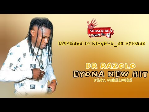 Dr Razolo - Eyona New hit ( feat. Mikelmike