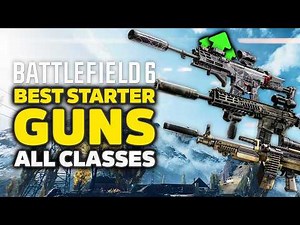 Battlefield 6 - BEST Starter Guns For ALL CLASSES, Attachments & Categories
