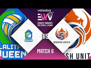 LALITPUR QUEENS VS MADHESH UNITED - Match #6 - 1st Oct - Everest Women's Volleyball League 2024