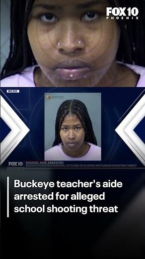 Teacher's aide accused of Buckeye shooting threat | FOX 10 Phoenix