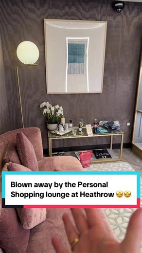 Heathrow Airport Personal Shopping Experience