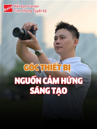 Trải nghiệm Canon EOS R50V cho Vlog Sáng Tạo