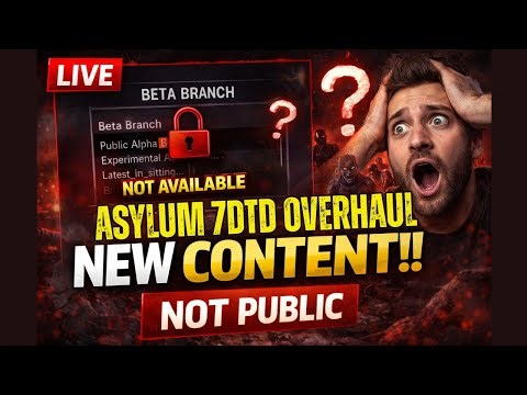 LIVE BRAND New v2.6.2 BETA VERSION ASYLUM OVERHAUL... DROPPED 30 MINS AGO!! LETS CHECK IT OUT!