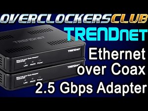 Overclockersclub checks out the latest MoCA Adapter from TRENDnet!