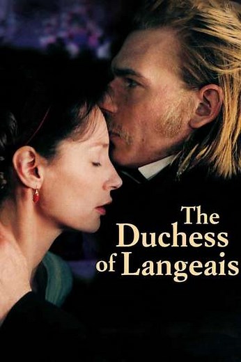The Duchess of Langeais (2007) - Movie