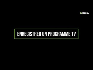 WiBox.tv - Comment enregistrer un programme TV ? - Nordnet