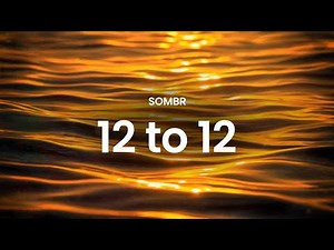 sombr - 12 to 12 (lyrics)