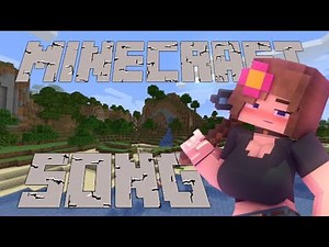 THE MINECRAFT SONG (Minecraft song)