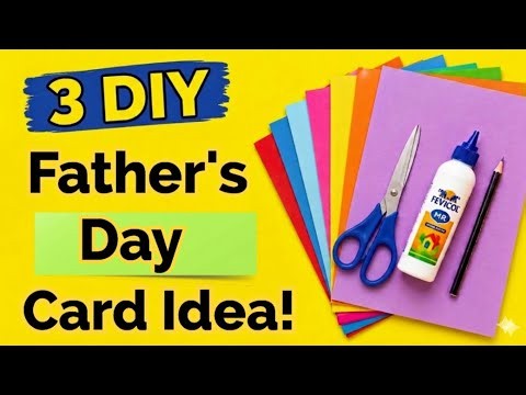 3 DIY Father's Day Card Idea 💕father's day gift ideas/easy paper craft/art and craft/school projects