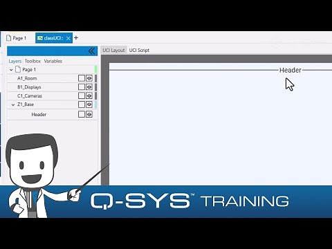 Q-SYS Training | Control and UCI ADVANCED - B2 - UCI Layers