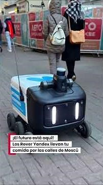 Andina in Moscow: Robots deliver orders and food in Russia