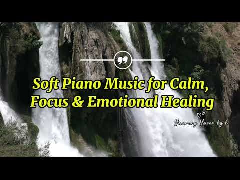 Let Your Mind Breathe — Soft Piano Music for Calm, Focus & Emotional Healing 🌿✨ Harmony Haven