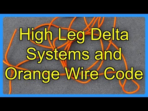 High Leg Delta Systems and Orange Wire Code