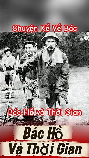 Bác Hồ và câu chuyện thời gian - Chuyện Kể Về Bác Hồ#lịchsửviệtnam#shortvideo
