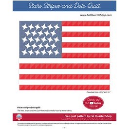 Stars Stripes and Dots Quilt Pattern | Free PDF by Fat Quarter Shop