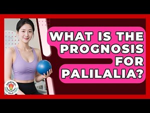 What Is The Prognosis For Palilalia? - Everyday Parkinsons Help