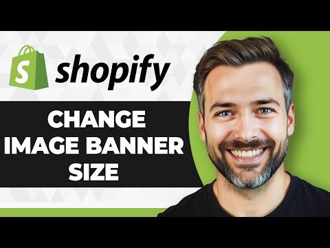 How to Change Image Banner Size in Shopify (Full 2025 Guide)